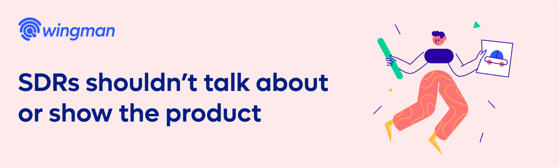 sales myth - SDRs shouldn't talk product - banner image