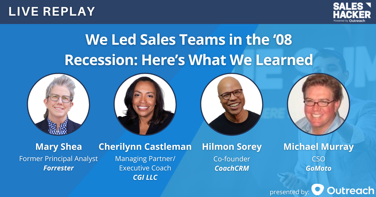 Live Replay: We Led Sales Teams in the ‘08 Recession: Here’s What We Learned