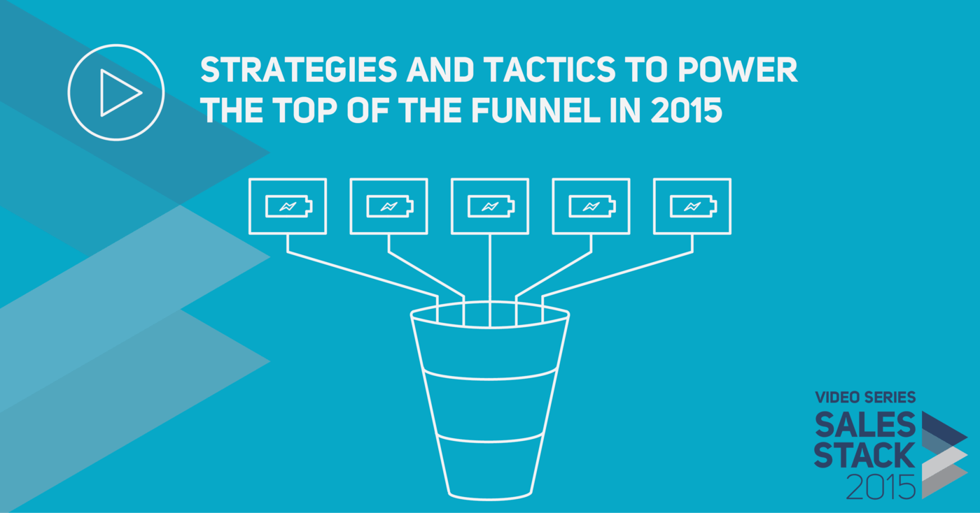 Sales Stack '15 Video Recap: Strategies and Tactics to Power the Top of ...