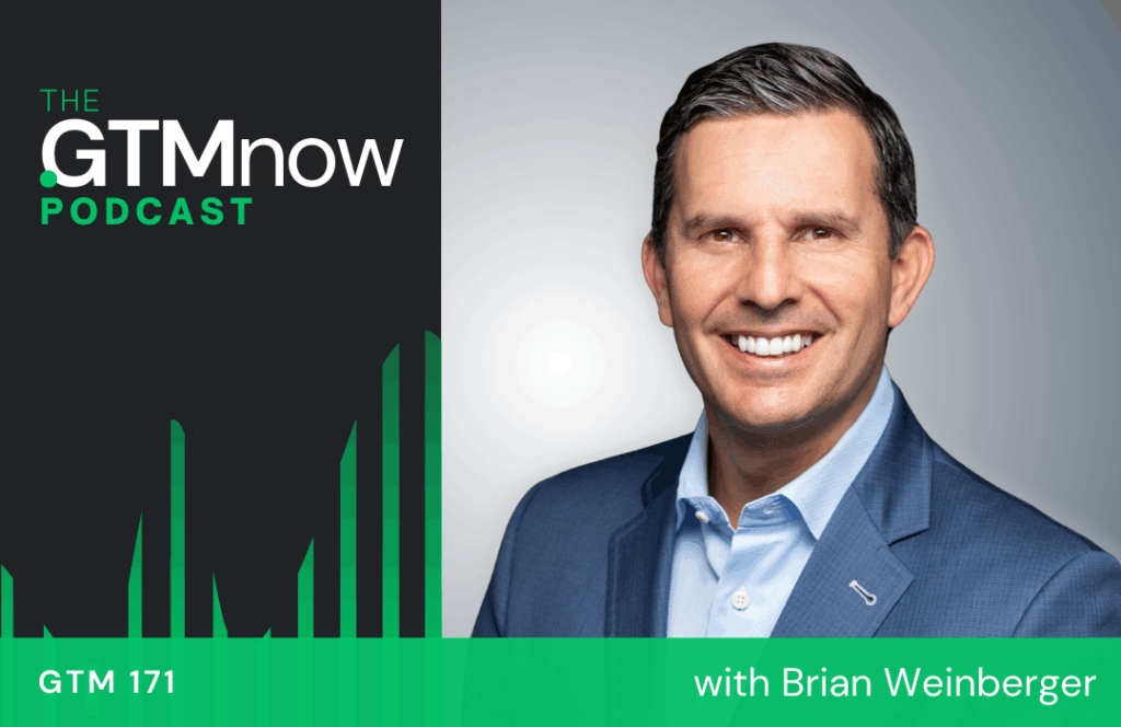 gtm-171-partner-ecosystem-that-sells-for-you-brian-weinberger
