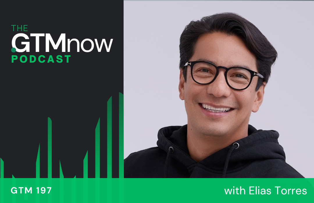 gtm-197-podcast-cover-elias-torres