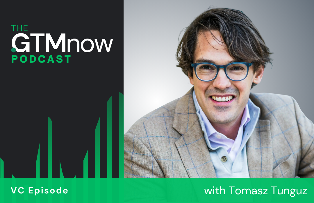 gtm-vc-podcast-cover-tomasz-tunguz