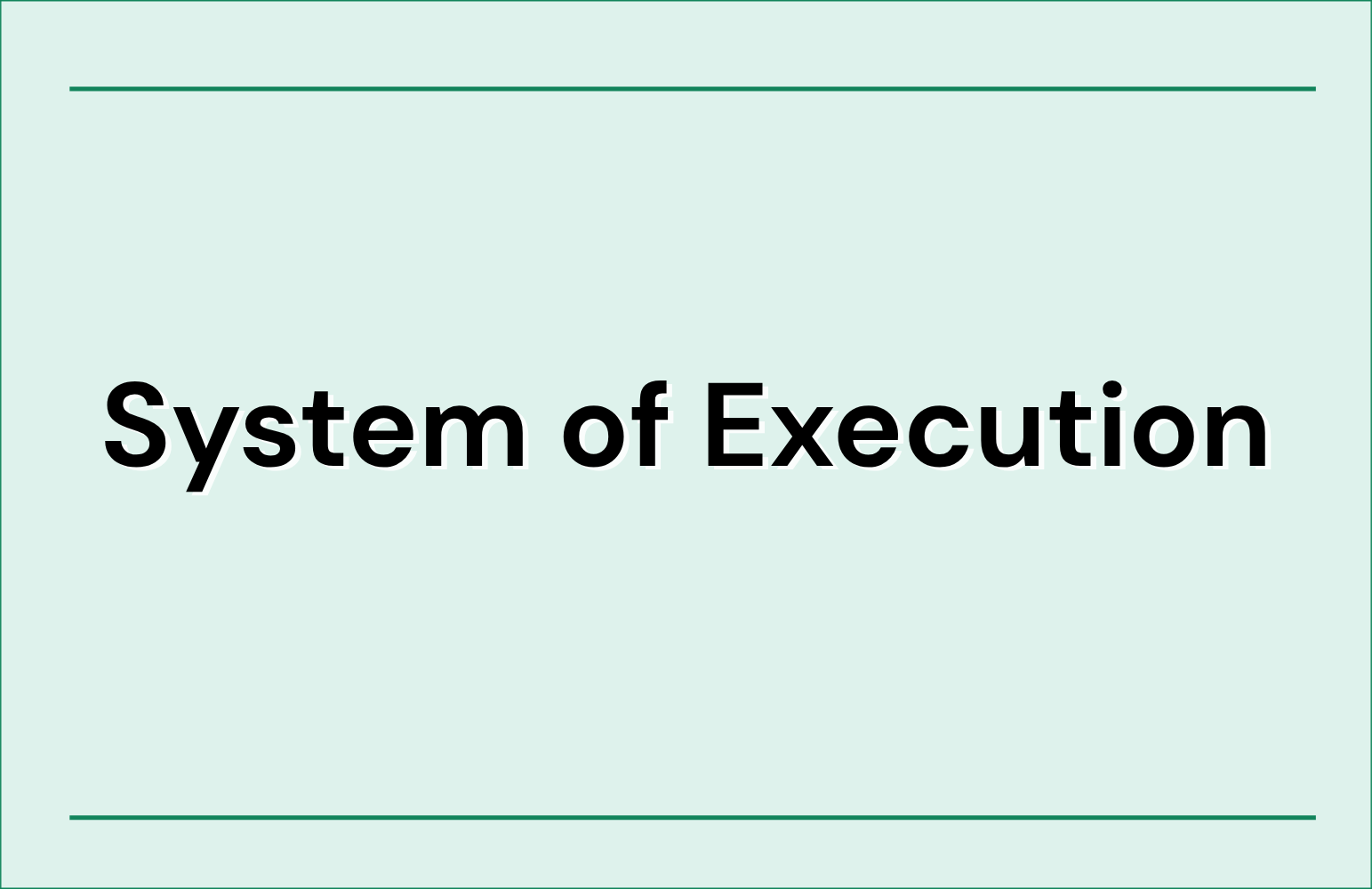 system of execution (1)